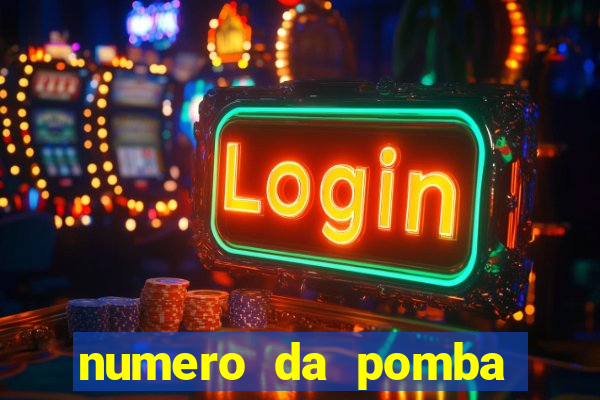 numero da pomba jogo do bicho